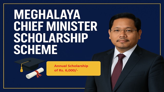  Meghalaya CM Scholarship Scheme