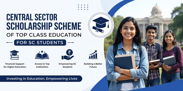 Central Sector Scholarship Scheme Of Top Class Education For SC Students image