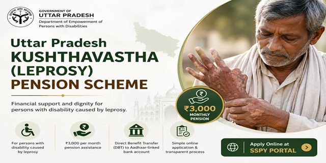  Uttar Pradesh Kushthavastha (Leprosy) Pension Yojana.