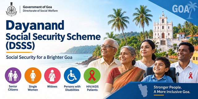 Goa Dayanand Social Security Scheme (DSSS))