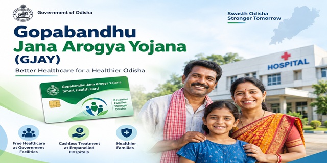 Odisha Gopabandhu Jana Arogya Yojana (GJAY)