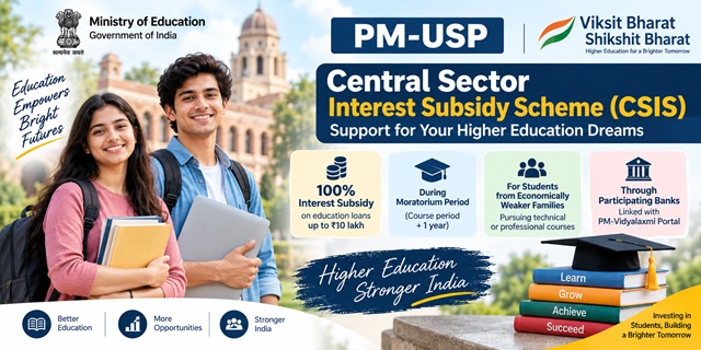 PM-USP Central Sector Interest Subsidy Scheme (CSIS) 